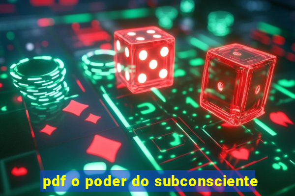 pdf o poder do subconsciente